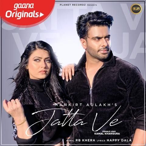 Jatta Ve Mankirt Aulakh Mp3 Song Download