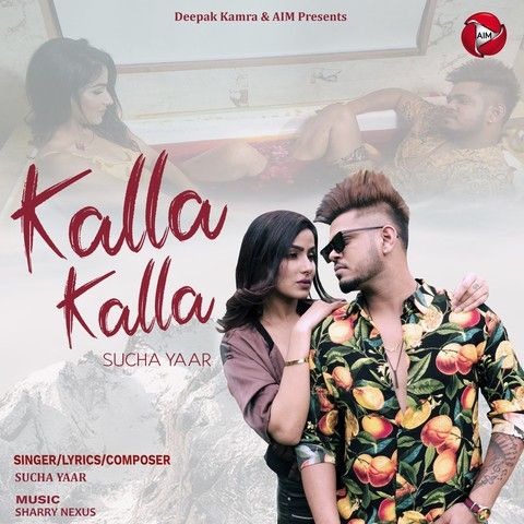 Kalla Kalla Sucha Yaar Mp3 Song Download