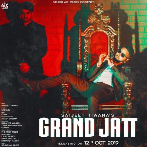 Grand Jatt Satjeet Tiwana Mp3 Song Download