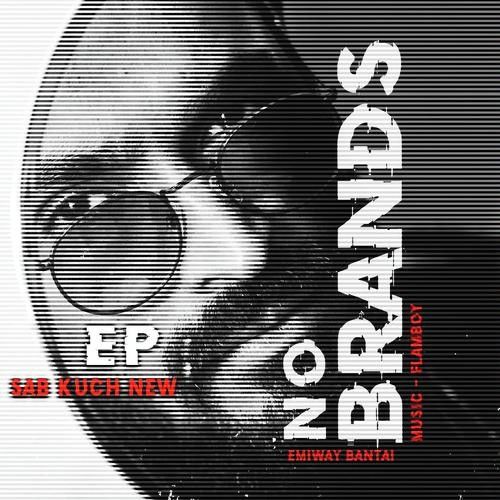 Sab Kuch New (No Brands Ep) Emiway Bantai Mp3 Song Download