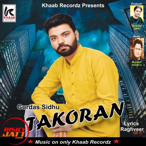 Takoran Gurads Sidhu Mp3 Song Download