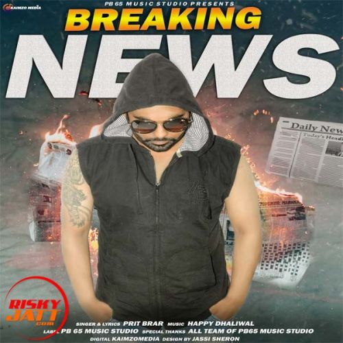 Breaking News Prit Brar Mp3 Song Download