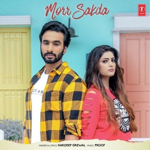 Morr Sakda Hardeep Grewal Mp3 Song Download