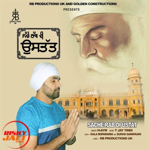 Sache Rab Di Ustat H-Aym Mp3 Song Download