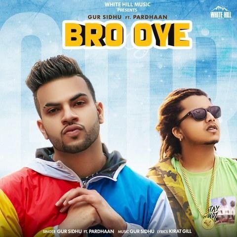 Bro Oye Gur Sidhu, Pradhaan Mp3 Song Download