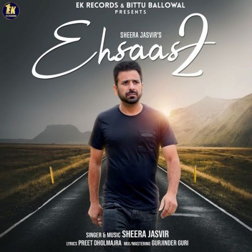 Ehsaas 2 Sheera Jasvir Mp3 Song Download