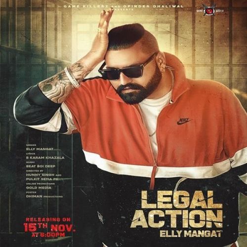 Legal Action Elly Mangat Mp3 Song Download