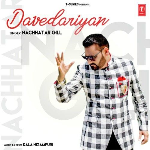 Davedariyan Nachhatar Gill Mp3 Song Download