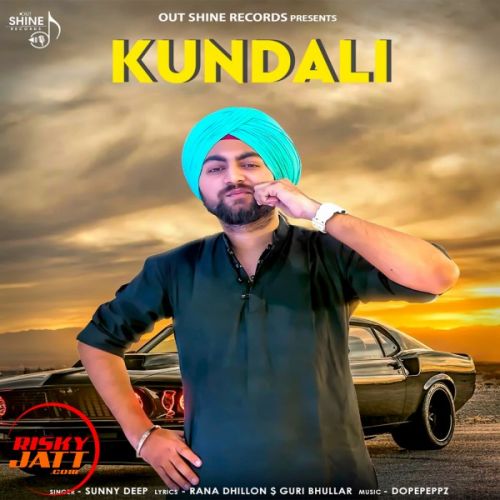 Kundli Sunnydeep Mp3 Song Download