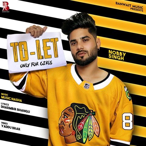 To Let Nobby Singh Mp3 Song Download