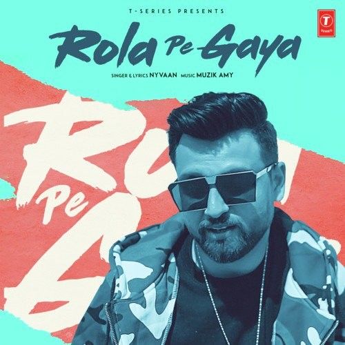 Rola Pe Gaya Nyvaan Mp3 Song Download