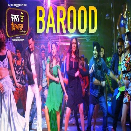 Barood (Jaan Toh Pyara) Inderjeet Nikku, Rai Jujhar Mp3 Song Download