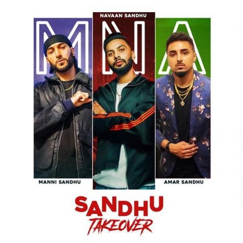 Sandhu Takeover Navaan Sandhu, Amar Sandhu, Manni Sandhu Mp3 Song Download