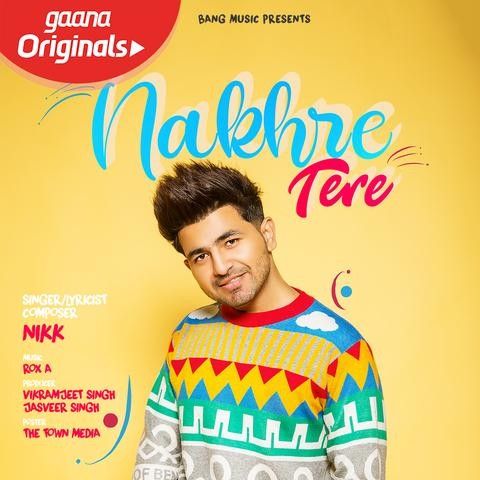 Nakhre Tere Nikk Mp3 Song Download