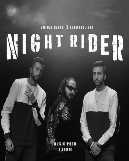 Night Rider Emiway Bantai, Themxxnlight Mp3 Song Download