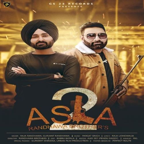 Asla 2 Raja Randhawa, Gurjant Randhawa Mp3 Song Download