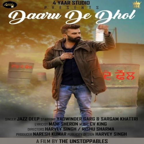 Daaru De Dhol Jazz Deep Mp3 Song Download