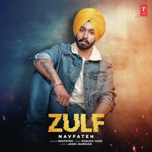 Zulf Navfateh Mp3 Song Download