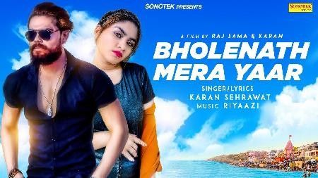 Bholenath Mera Yaar Karan Sehrawat Mp3 Song Download