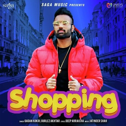 Shopping Gagan Kokri, Gurlej Akhtar Mp3 Song Download