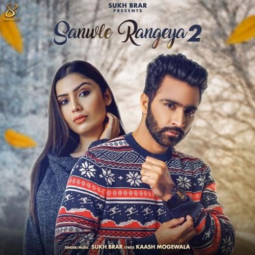 Sanwle Rangeya 2 Sukh Brar Mp3 Song Download