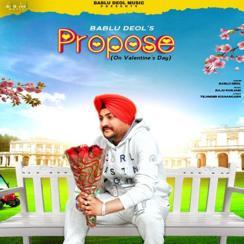 Propose Bablu Deol Mp3 Song Download