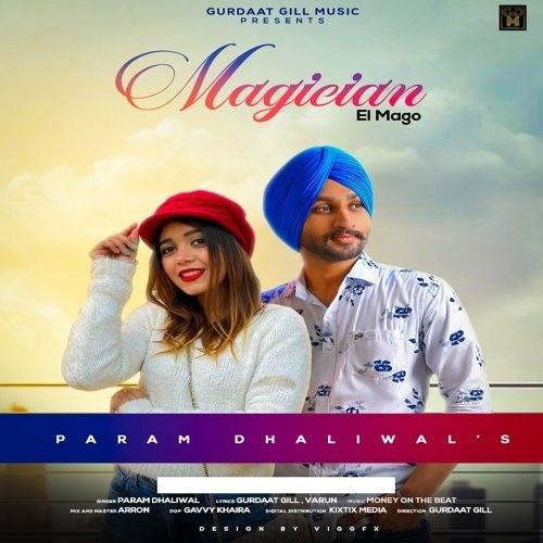 Magician Param Dhaliwal Mp3 Song Download