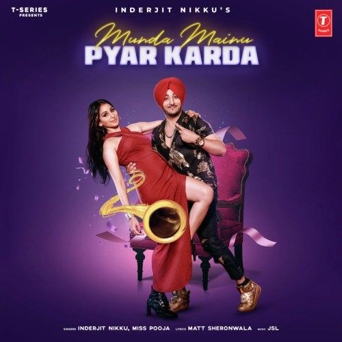 Munda Mainu Pyar Karda Inderjit Nikku, Miss Pooja Mp3 Song Download