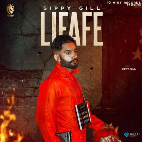 Lifafe Sippy Gill, Shipra Goyal Mp3 Song Download