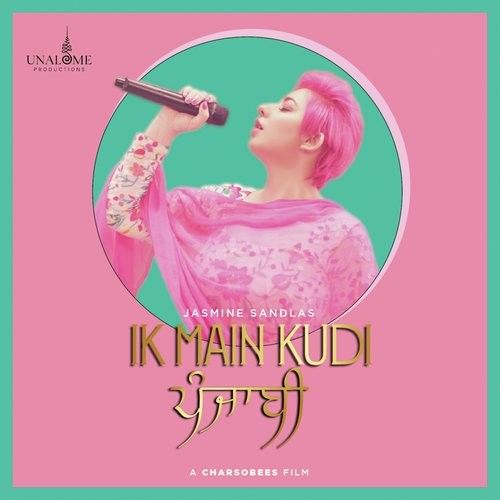 Ik Main Kudi Punjabi Jasmine Sandlas Mp3 Song Download