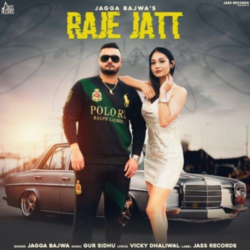 Raje Jatt Jagga Bajwa Mp3 Song Download