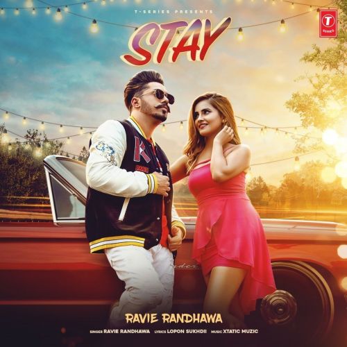 Stay Ravie Randhawa Mp3 Song Download