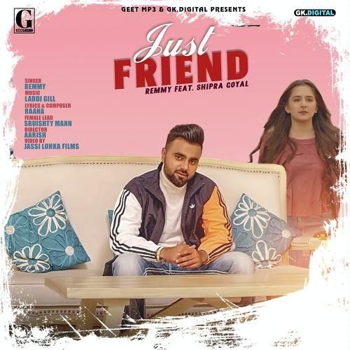 Just Friend Remmy, Shipra Goyal Mp3 Song Download