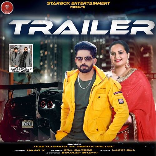 Trailer Deepak Dhillon, Jass Mastana Mp3 Song Download