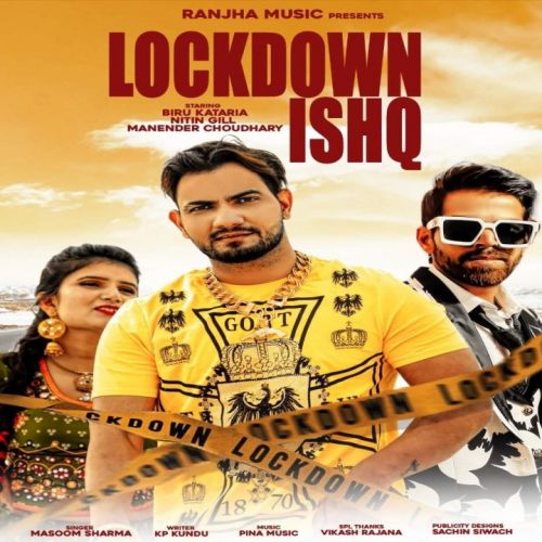 Lockdown Ishq Masoom Sharma Mp3 Song Download