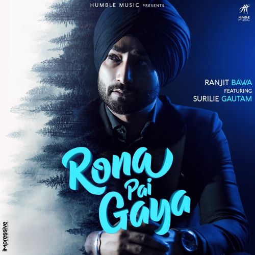 Rona Pai Gaya Ranjit Bawa Mp3 Song Download