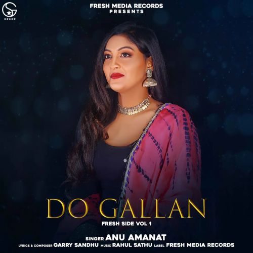 Do Gallan Cover Song Anu Amanat Mp3 Song Download