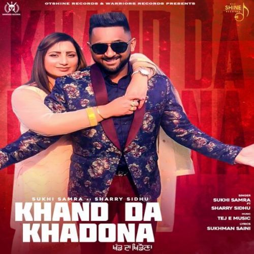 Khand Da Khadona Sukhi Samra Mp3 Song Download