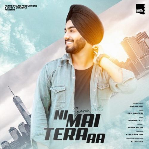 Ni Mai Tera Aa Simran Jeet Mp3 Song Download