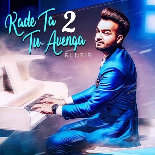 Kade Ta Tu Avenga 2 Runbir Mp3 Song Download