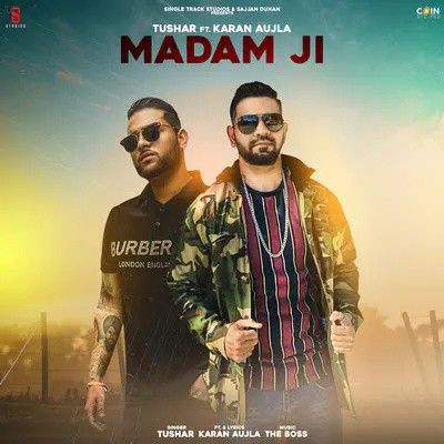 Madam Ji Tushar, Karan Aujla Mp3 Song Download