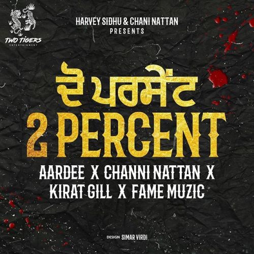 2 Percent Aardee, Chani Nattan Mp3 Song Download