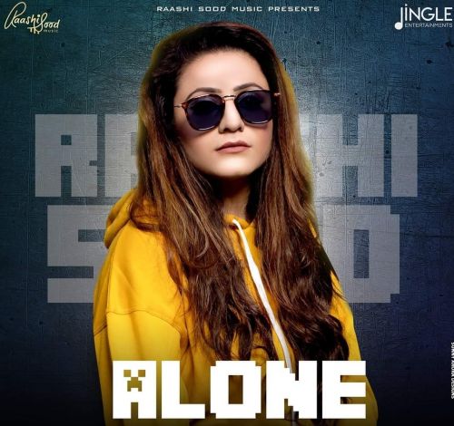 Alone Raashi Sood Mp3 Song Download