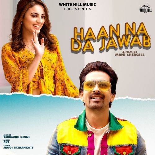 Haan Na Da Jawab Gurmukh Ginni Mp3 Song Download