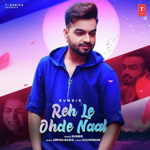 Reh Le Ohde Naal Runbir Mp3 Song Download