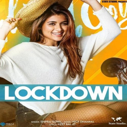 Lockdown Shipra Goyal Mp3 Song Download