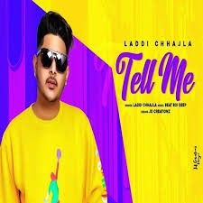 Tell Me Laddi Chhajla Mp3 Song Download