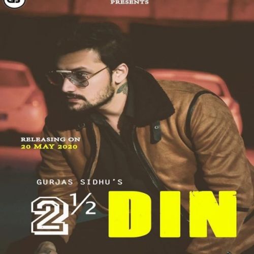 Dhai Din Gurjas Sidhu Mp3 Song Download