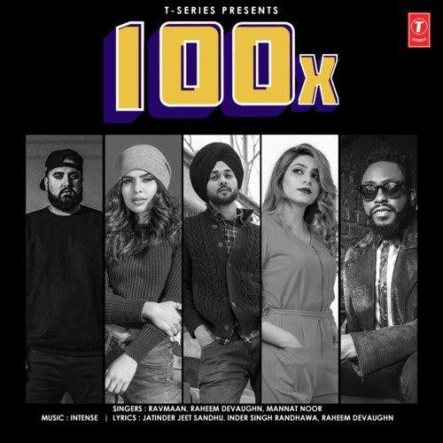 100X Ravmaan, Mannat Noor Mp3 Song Download