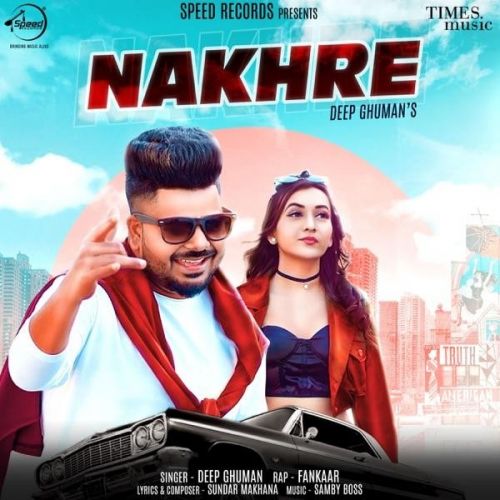 Nakhre Deep Ghuman, Fankaar Mp3 Song Download